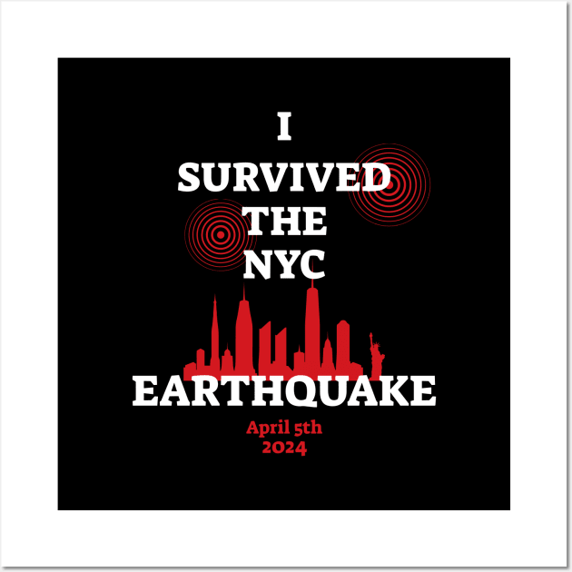 I-survived-the-nyc-earthquake Wall Art by SonyaKorobkova